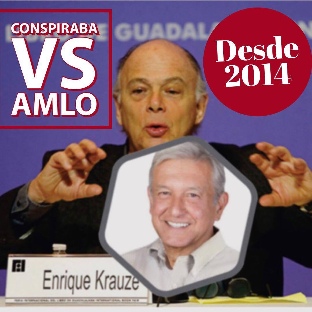 Enrique Krauze desde el 2014 conspiraba vs AMLO.