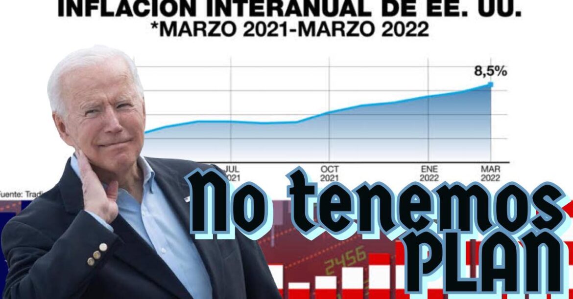 “SÁLVESE QUIEN PUEDA”, Joe Biden se sincera NO TIENE UN PLAN, para bajar la inflación